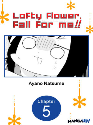 cover image of Lofty Flower, Fall for Me!!, Chapter 5
